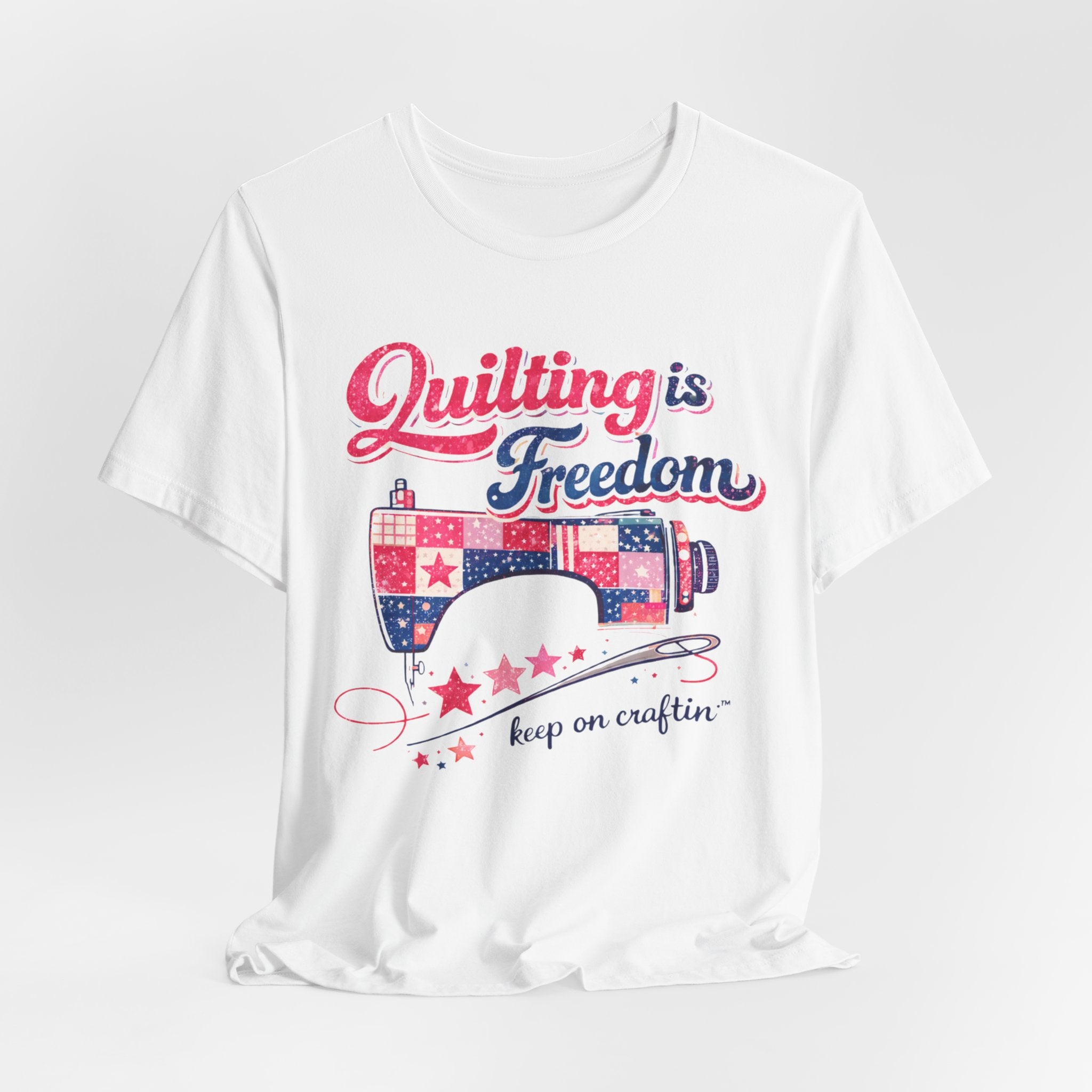 Quilting is Freedom | Limited Edition T-Shirt| The Crafty Author