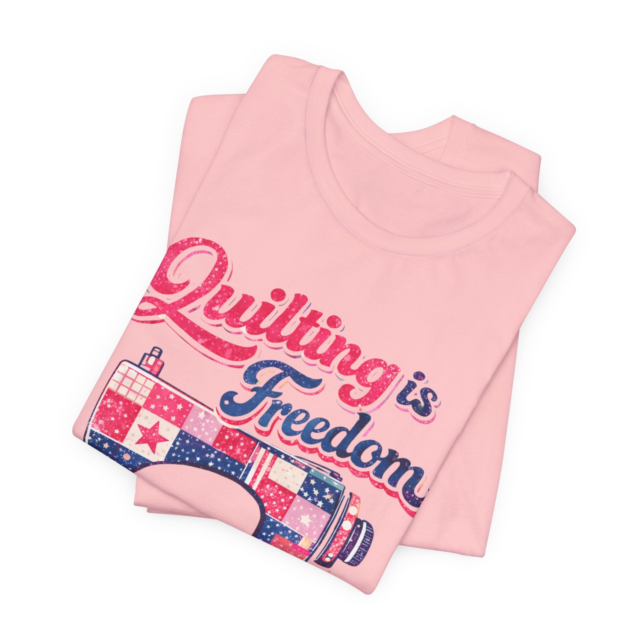 Quilting is Freedom | Limited Edition T-Shirt| The Crafty Author