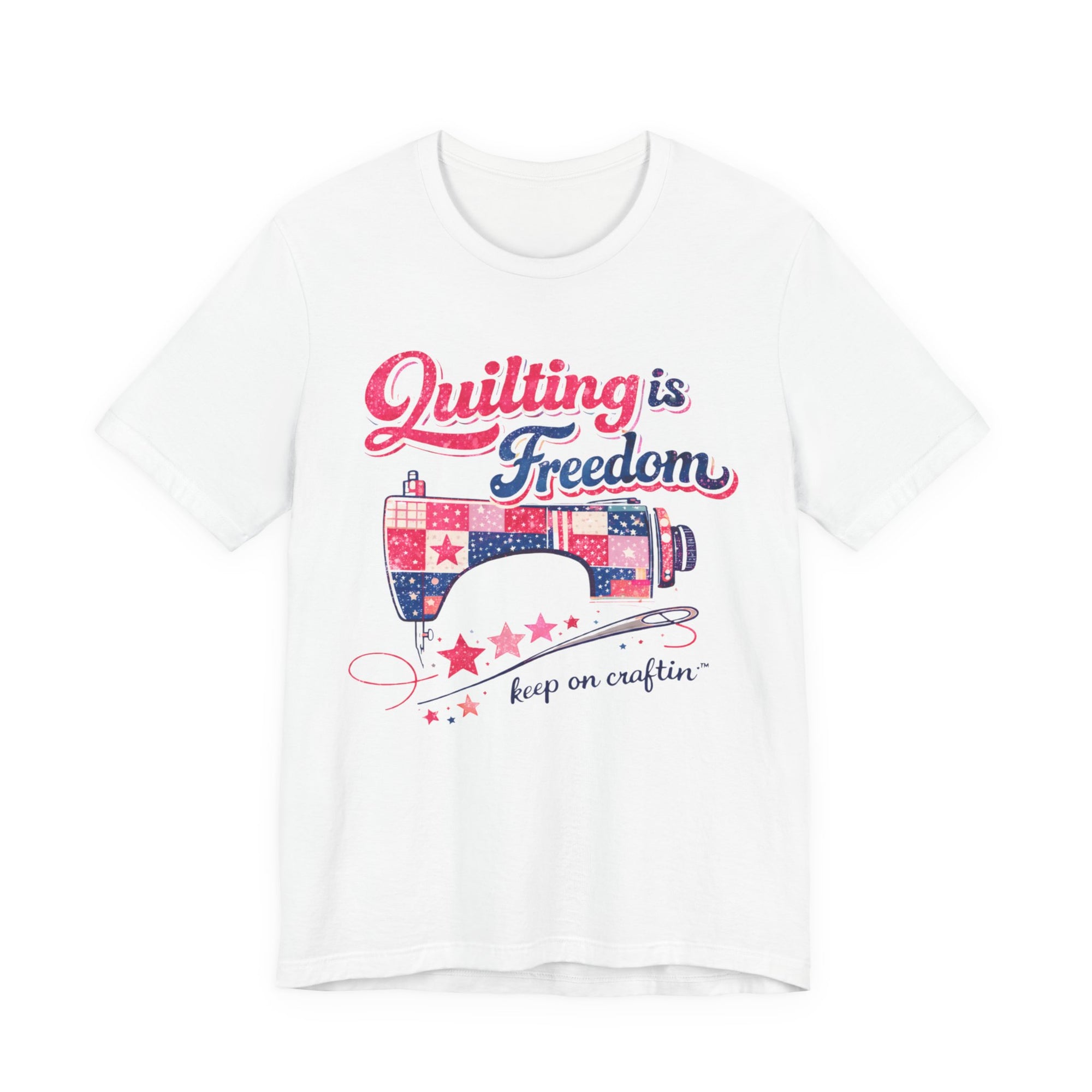 Quilting is Freedom | Limited Edition T-Shirt| The Crafty Author