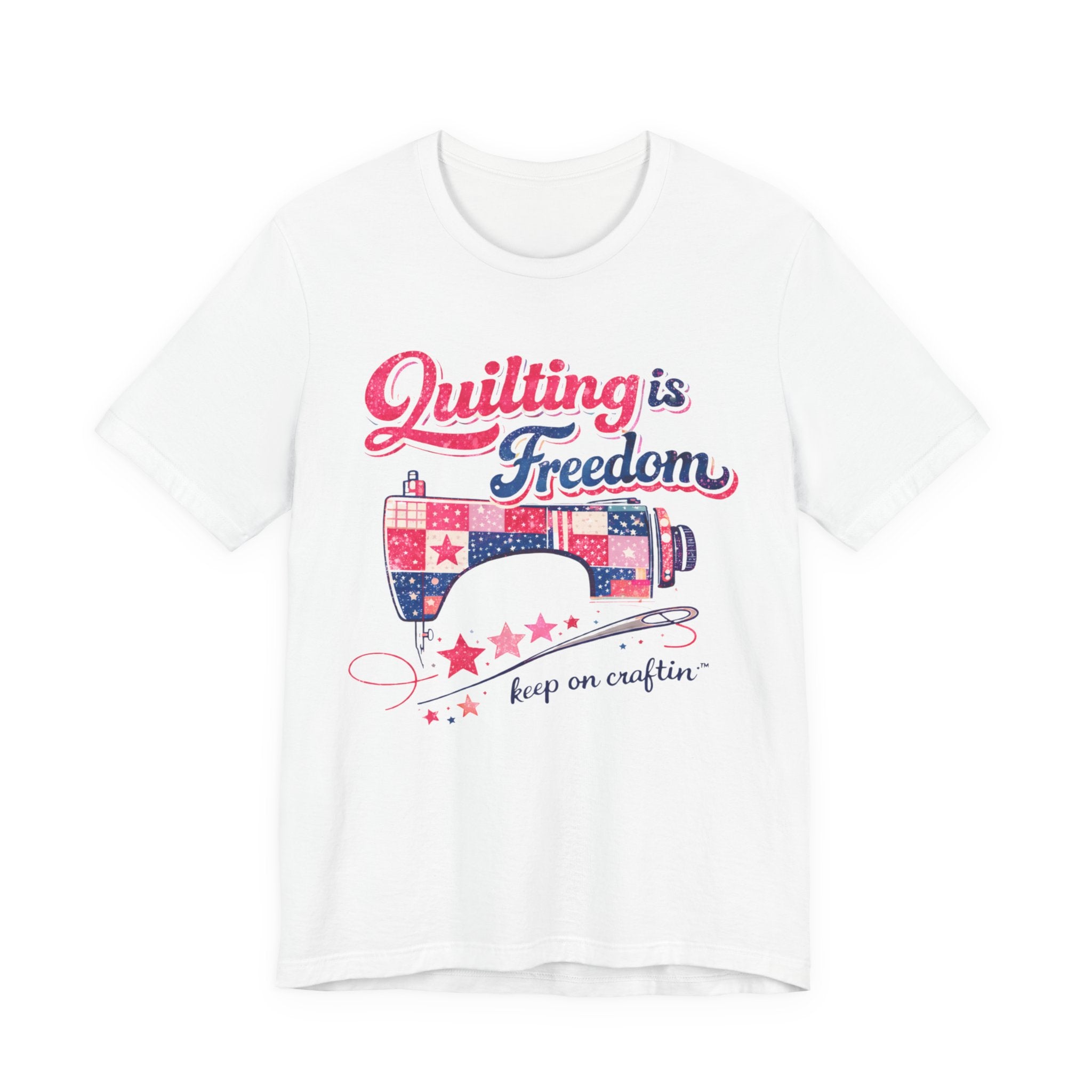 Quilting is Freedom | Limited Edition T-Shirt| The Crafty Author