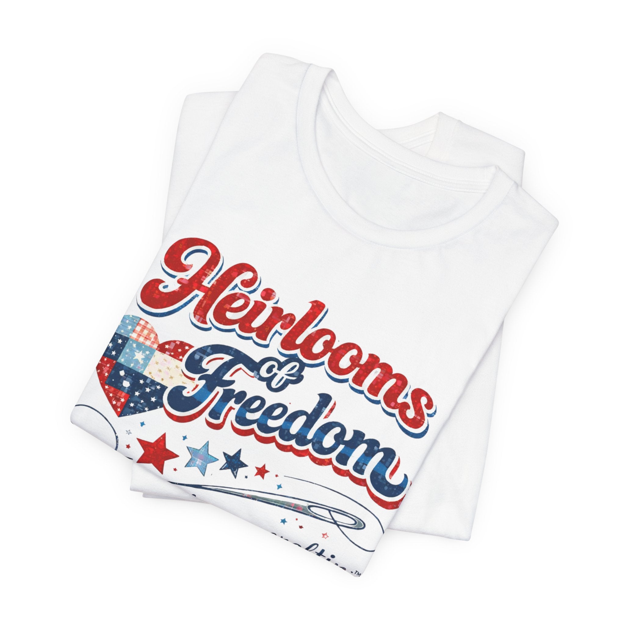 Heirlooms of Freedom Tee — "Keep on Craftin'" Patriotic Quilting T-Shirt