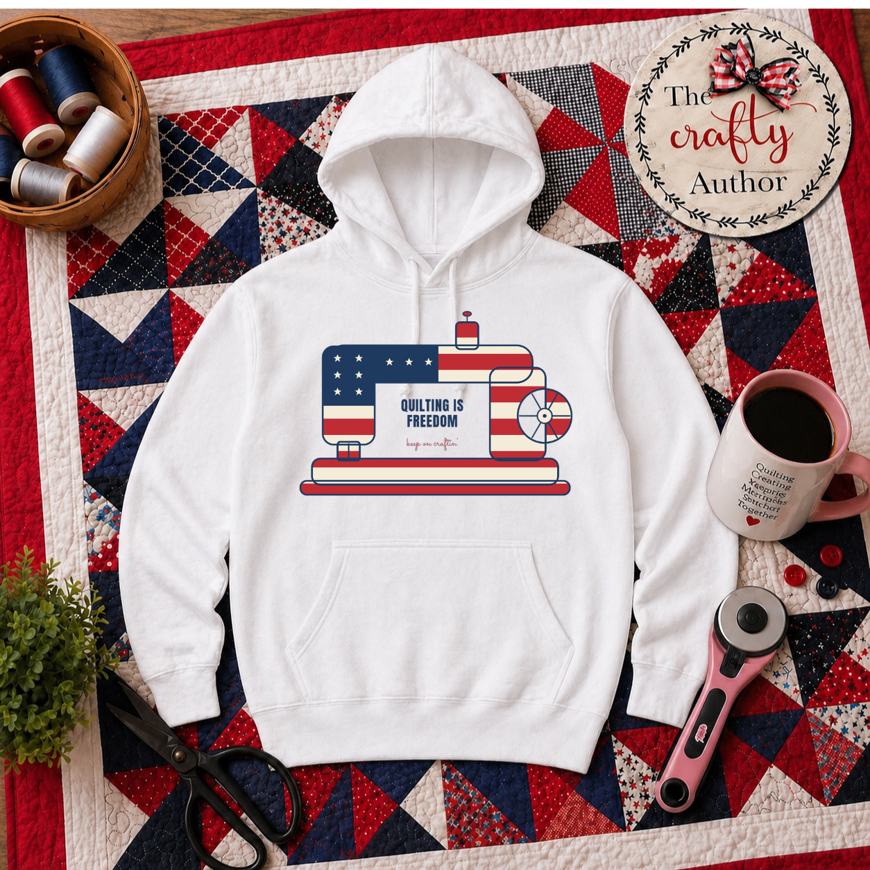 Embroidered Quilting Hoodie, Vintage Sewing Machine, Quilting is Freedom, USA 250th Patriotic Hoodie, Gift for Quilters & Sewists