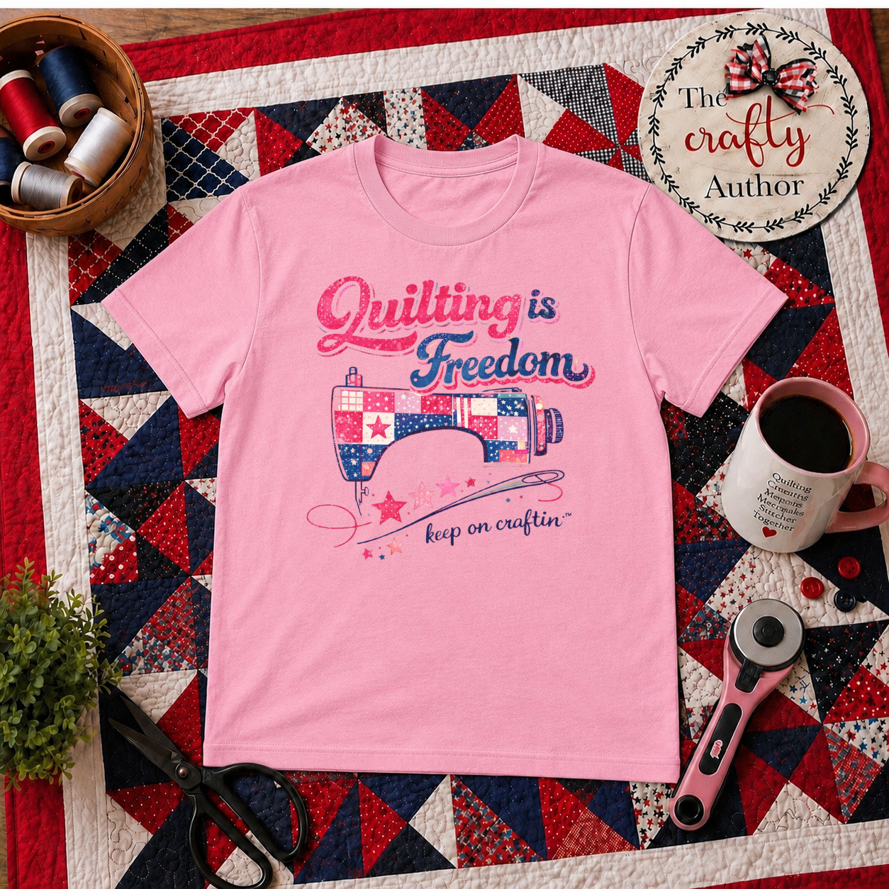 Quilting is Freedom | Limited Edition T-Shirt | The Crafty Author