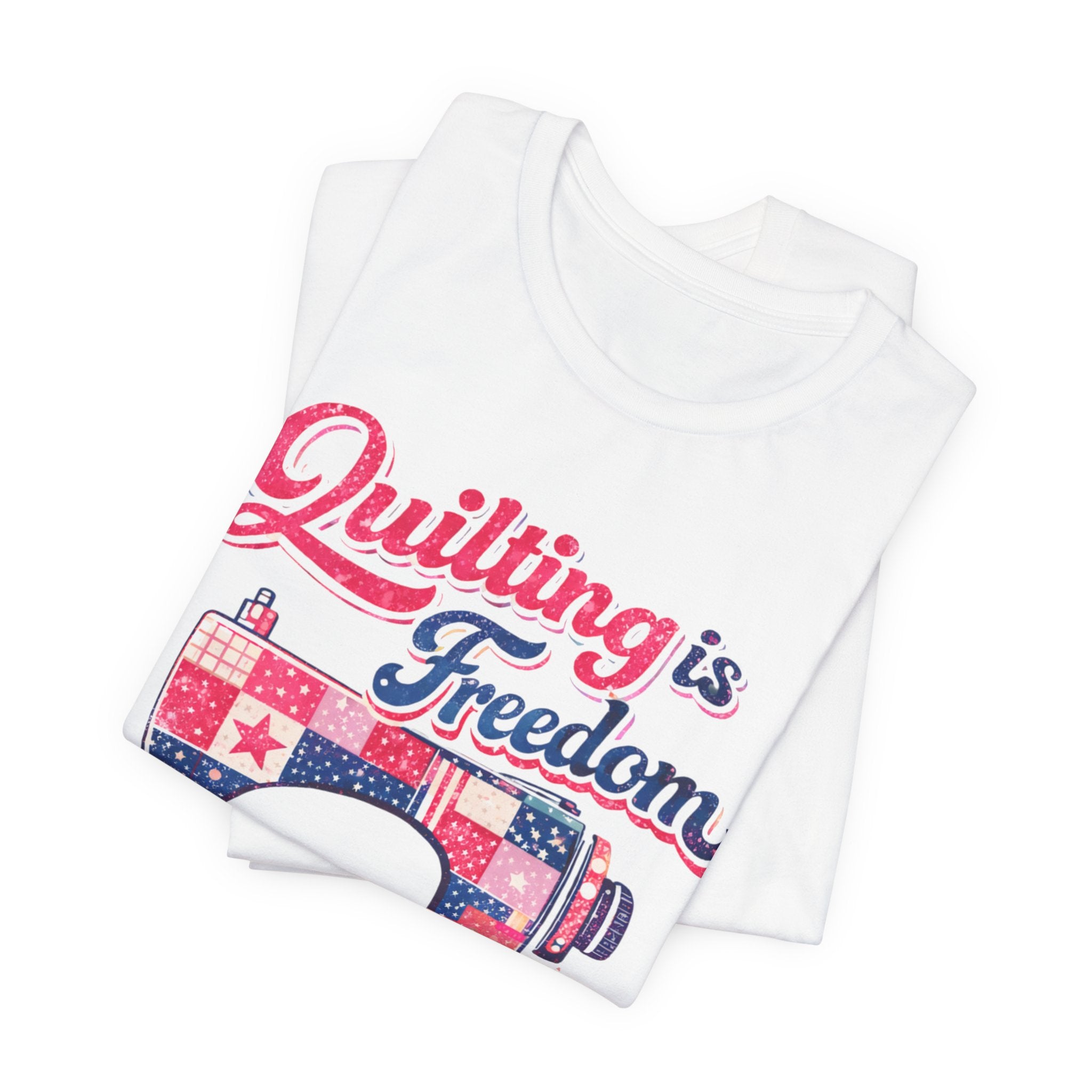 Quilting is Freedom | Limited Edition T-Shirt| The Crafty Author